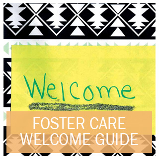Select to view Foster Care Welcome Book