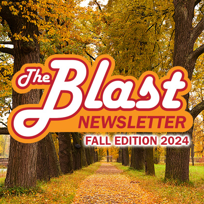 Select to open The Blast Newsletter: Fall 2024 (PDF)