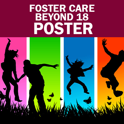 Select to view Foster Care Beyond 18 Poster