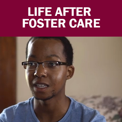 Life After Foster Care
