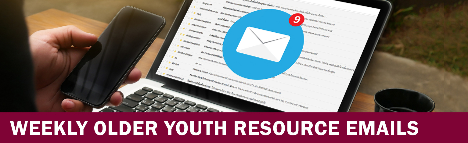 Weekly Older Youth Resource Emails